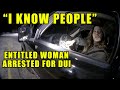 Obnoxious and Entitled Drunk Woman Claims "I Know People"