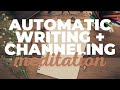 Automatic Writing Guided Meditation