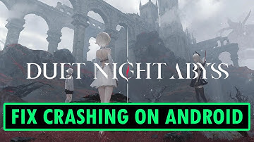 Repareer het crashen van Duet Night Abyss/crashes bij het opstarten op Android