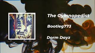 Bootleg773- The Gymnopedist