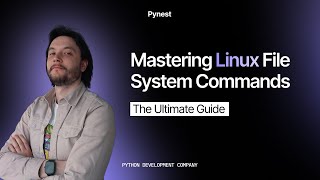 Mastering Linux File System Commands The Ultimate Guide