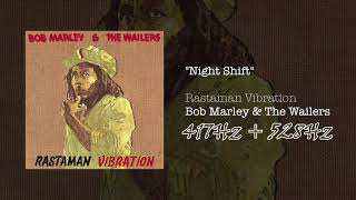 Night Shift - G4 417Hz C5 528Hz - Bob Marley The Wailers Official Audio