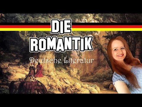 Deutsche Literatur 10 | Die Romantik einfach erklärt (Frühromantik und Spätromantik)