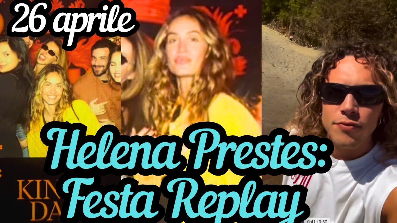 HELENA PRESTES al King's day di Replay | GIGLIO e YULIA BRUSCHI in campagna a Montecatini ♥️