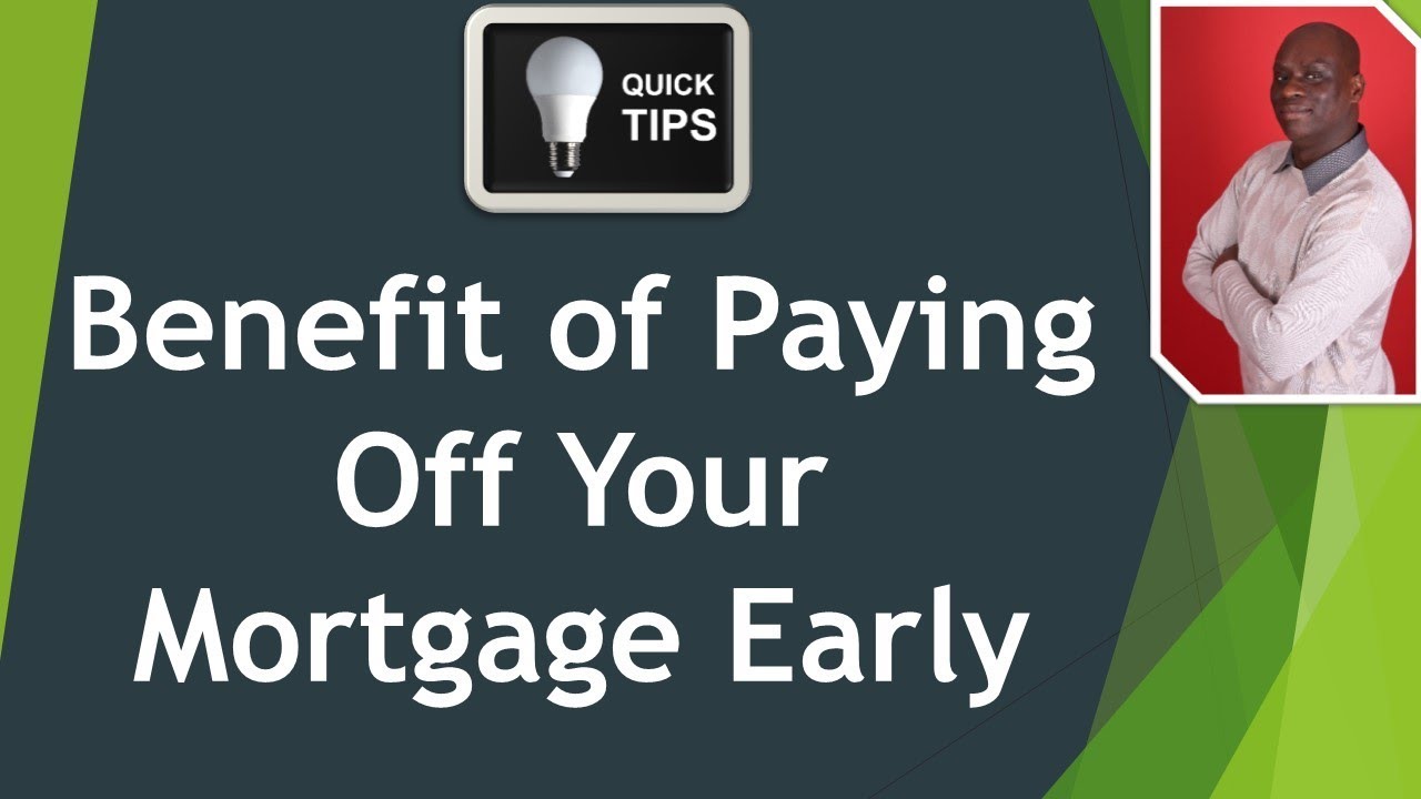 Benefit of Paying Off Your Mortgage Early YouTube