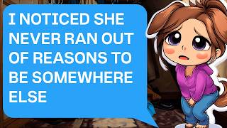 I Noticed She Never Ran Out of Reasons to Be Somewhere Else
