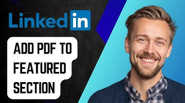 How To Add Pdf To Featured Section On Linkedin [2025 Guide]