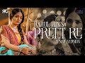 Preet female version  rahul jain feat soumi sailsh  dahej dasi  nazara tv  title song