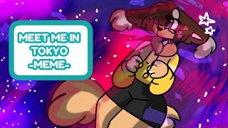 Meet me in Tokyo  Meme @Pitunia223