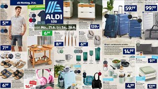 Aldi Deutschland prospekt von 21 bis 26.6.2021 Aldi Süd / Aldi angebote/ Aldi Küche