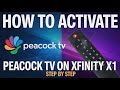 How to Activate Peacock TV on Xfinity X1 (Step by Step)