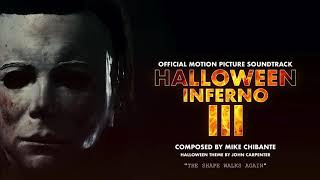 (21/21) "The Shape Walks Again" | Halloween Inferno Part 3 OST | Mike Chibante