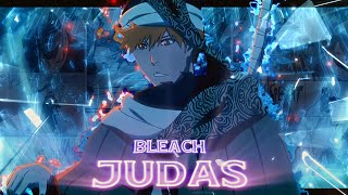 Bleach | TYBW | Judas Lady gaga | Amv / Edit | Quick ❗