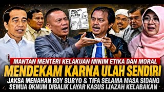 MODYAR!! ROY SURYO DAN TIFA HARUS MENDEKAM DI PENJARA SELAMA MASA PERSIDANGAN IJAZAH JOKOWI SELESAI?