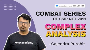 Combat Series of CSIR NET 2021| Complex Analysis | Gajendra Purohit| Unacademy Live CSIR NET