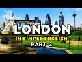 Learn about london with us in english  simple english  london travel part 2