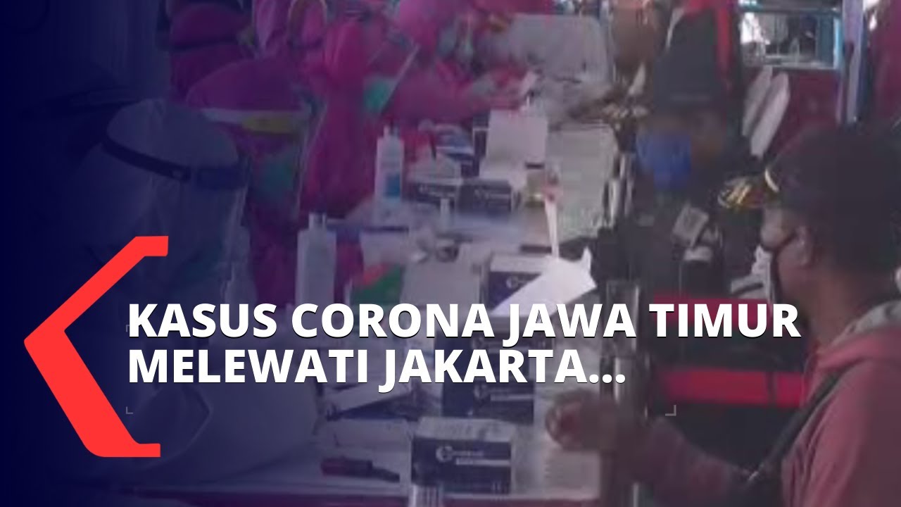 Terus Bertambah, Kasus Corona di Jawa Timur Melewati Jakarta