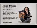 Felix Irwan Cover English songs   Felix Irwan cover full album 2022   Best songs of Felix Irwan