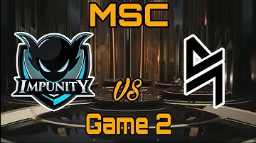 [TAGALOG] GAME 2 BLCKLIST INT(PH) VS IMPUNITY KH MSC TOURNAMENT