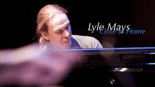 Lyle Mays - Close to Home (live)