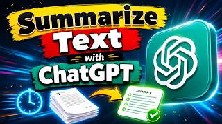 How to Summarize Text with ChatGPT in Minutes | AI Text Summarizer Tutorial