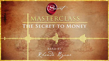 The Secret to Money | an excerpt from the Rhonda Byrne audiobook | The Secret book series