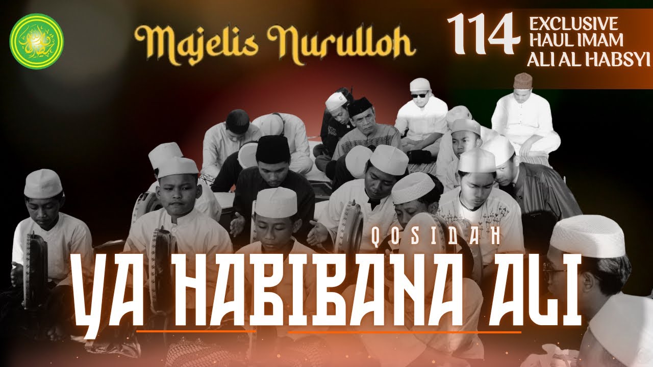🔴 "VERSI BASS" QOSIDAH YA HABIBANA ALI | EXCLUSIVE HAUL IMAM ALI AL-HABSYI KE-114 -Hadhroh Nurulloh