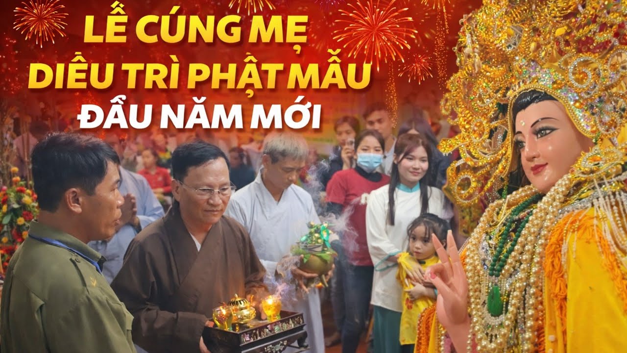 33 ] Lễ Cúng Mẹ Diêu Trì Phật Mẫu Đầu Năm Mới 2026 Tại Chùa Hưng Long Cổ Tự