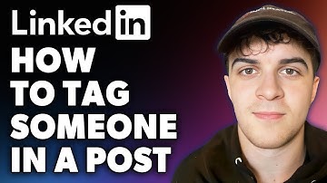 How to Tag Someone on LinkedIn in a Post (Full 2024 Guide)
