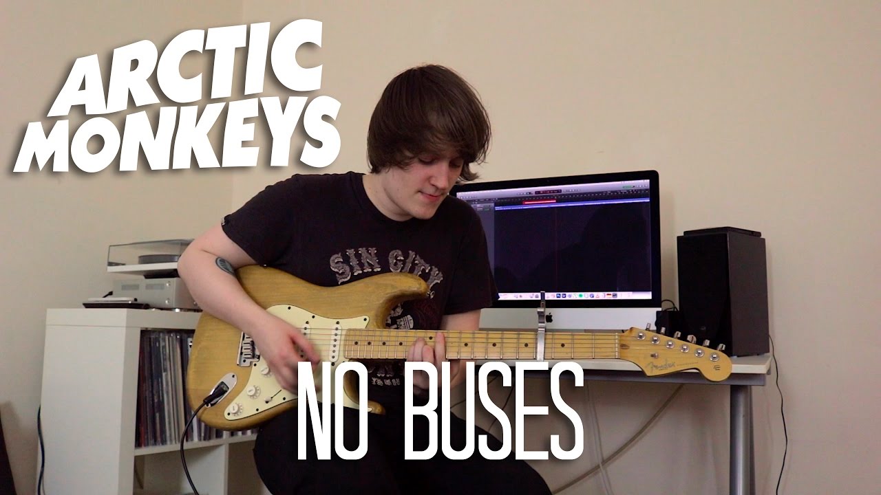 No Buses - Arctic Monkeys Cover