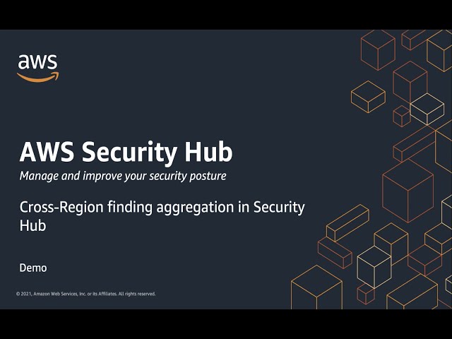 AWS Security Hub Demo: Cross-Region finding aggregation | Amazon Web Services