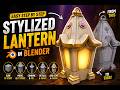 Simple Steps to Create Cool Models in Blender | Lantern Model