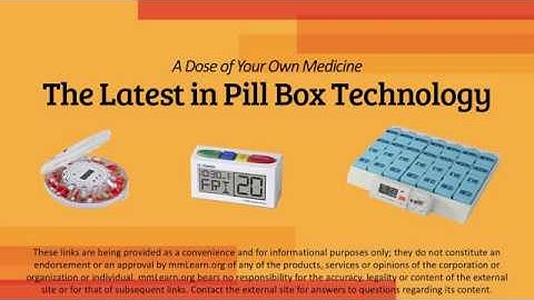 The Latest in Pill Box Technology - Preview