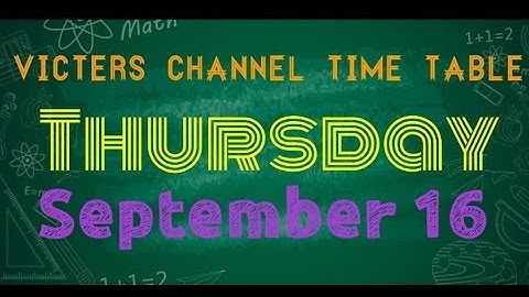 Victers Class Time Table 16/9/21