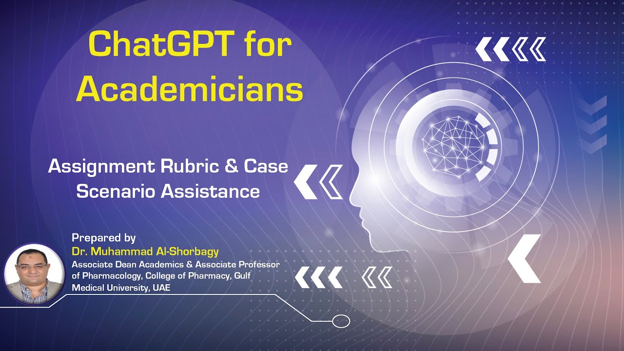 ChatGPT for Academicians series: Part 4 (Assignment Rubric & Case