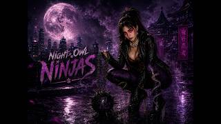 Night Owl Ninjas