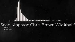 Sean Kingston,Chris Brown,Wiz Khalifa Beat It B Boosted