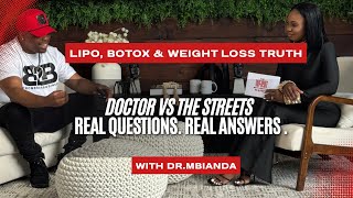 Doctor vs The Streets: Lipo, Botox & Weight Loss Truths (Real Questions, Real Answers)