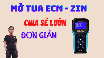 CÁCH MỞ TUA ECM .zin  bằng  máy  SMART TUS 2
