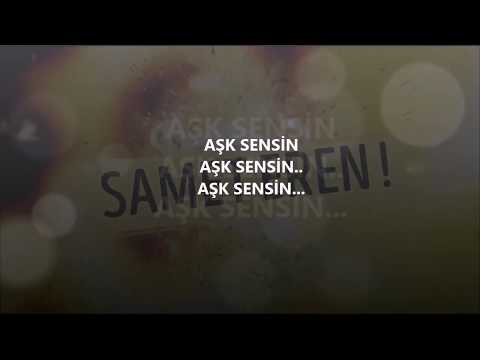 AŞK SENSİN