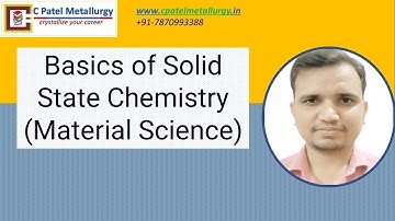 Basics of Solid State Chemistry (Material Science)