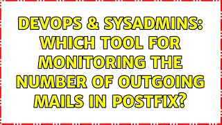 DevOps & SysAdmins: Which tool for monitoring the number of outgoing mails in Postfix?