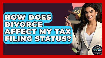 How Does Divorce Affect My Tax Filing Status? - Get Divorce Answers