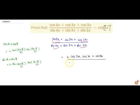 Video Prove that: `(cos4x cos3x cos2x)/(sin4x sin3x... - youtube