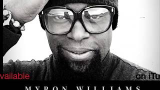 Watch Myron Williams More Than Anything video