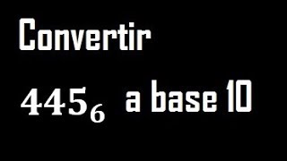 Convert 445 base 6 to base 10 - from base 6 to base 10 - from base other than 10 to base 10
