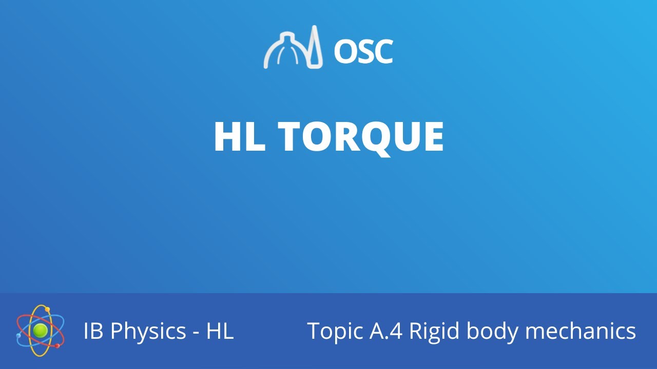 HL Torque [IB Physics HL]