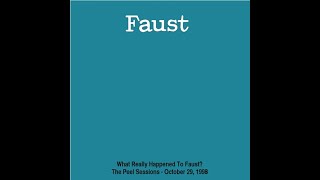 Faust - Peel Sessions BBC 29th Oct 1998