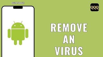 How To Remove An Android Virus
