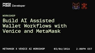 Build AI Assisted Wallet Workflows with Venice and MetaMask Build AI Assisted Wallet Workflows with Venice and MetaMask